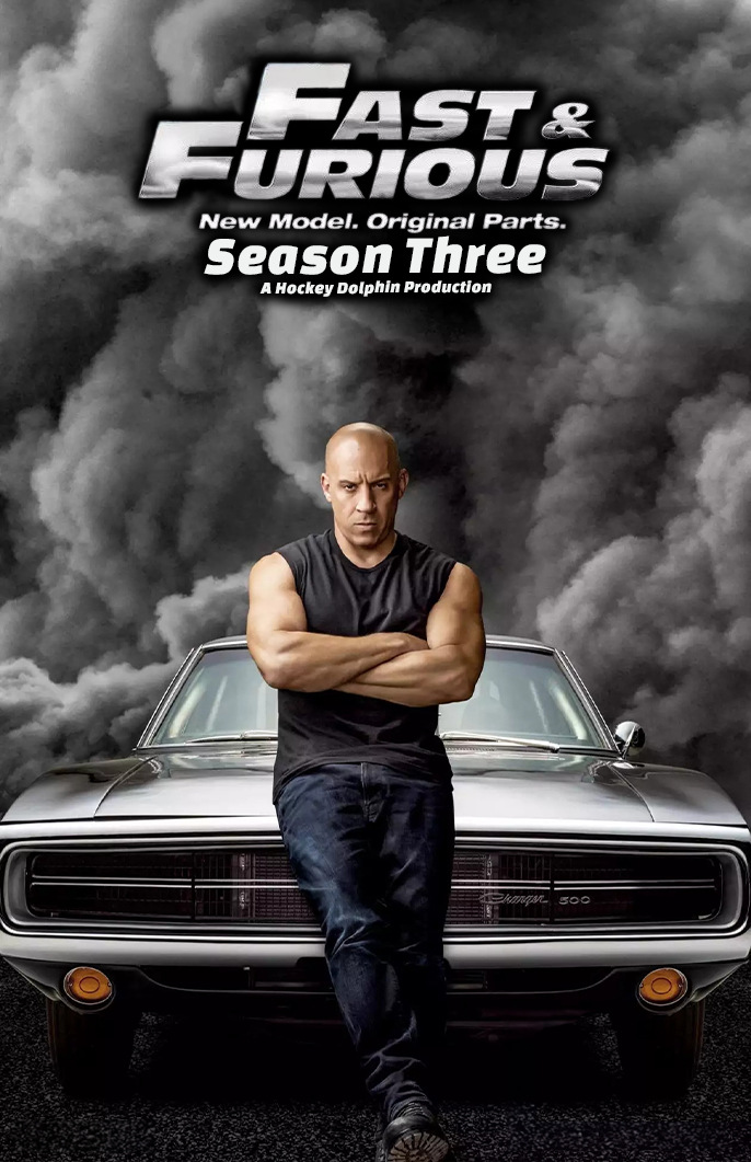 Fast & Furious: New Model. Original Parts. (Season 3)