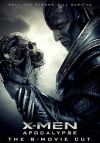 X-Men Apocalypse - The B-Movie Cut