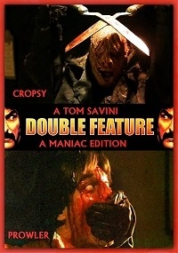 Cropsy & Prowler: A Tom Savini Double Feature