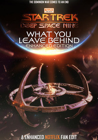 Star Trek: Deep Space Nine - What You Leave Behind ENHANCED