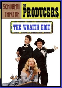 The Producers 2005: The Wraith Edit