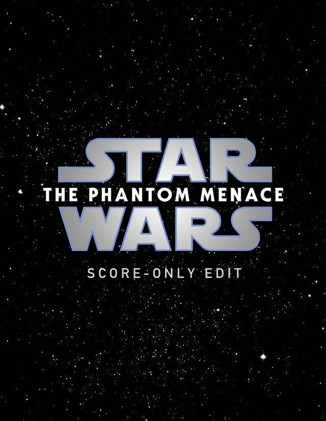 Star Wars: Episode I - The Phantom Menace (Score-Only Edit)