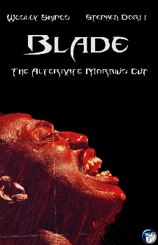 Blade: The Alternate Morbius Cut