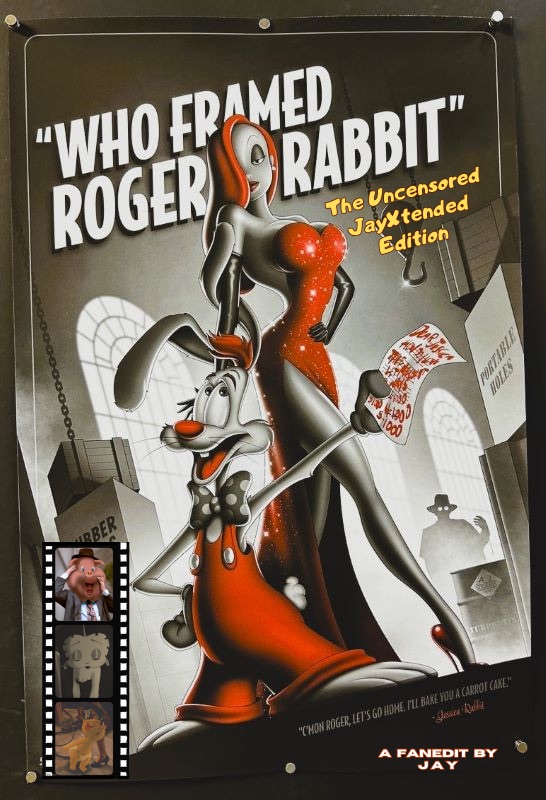 Who Framed Roger Rabbit: The Uncensored JayXtended Edition