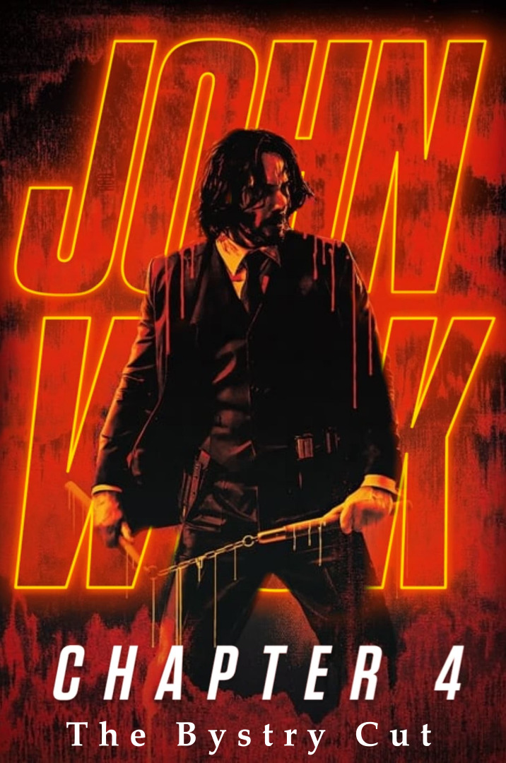 John Wick 4 Chapter 4 The Bystry Cut