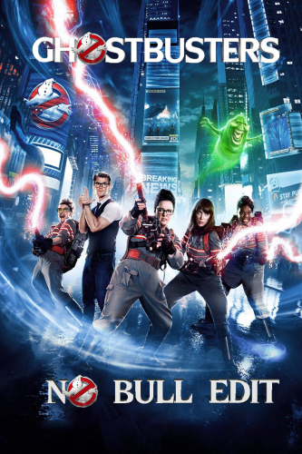  GhostBusters (2016) - No Bull Edit