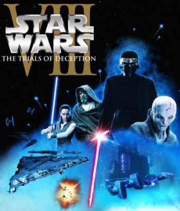 Star Wars: Episode VIII - The Trials Of Deception (The Last Jedi)