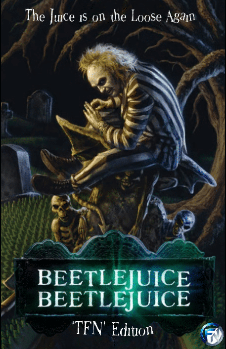 Beetlejuice Beetlejuice 'TFN' Edition