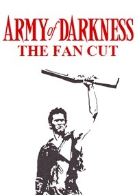 Army of Darkness: The Fan Cut