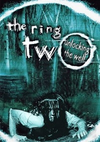 The Ring Two – Unlocking The Well