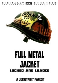 Full Metal Jacket - Locked & Loaded