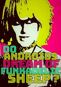 Do Androids Dream of Funkadelic Sheep? (Blade Runner Grindhoused)