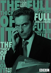 The Thick Of It: Full Disclosure (Part Two)