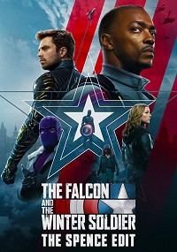 The Falcon and the Winter Soldier: The Spence Edit